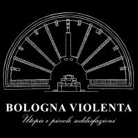 Bologna_Violenta_-_Utopie_e_piccole_soddisfazioni