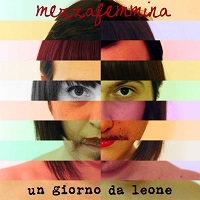 recensione_Mezzafemmina-UngiornodaLeoni_IMG_201406